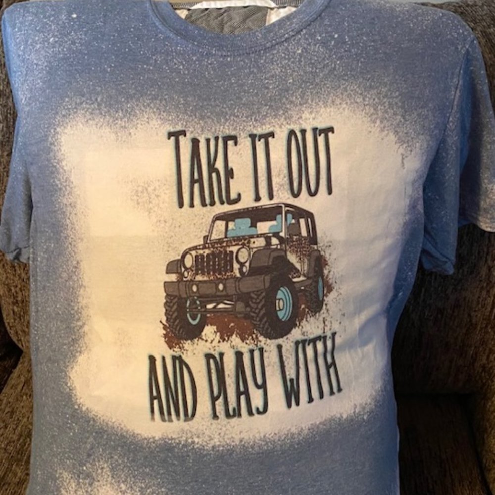 Handmade Bleached Take It Out & Play With It Jeep Tee NWOT